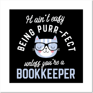 Bookkeeper Cat Lover Gifts - It ain't easy being Purr Fect Posters and Art